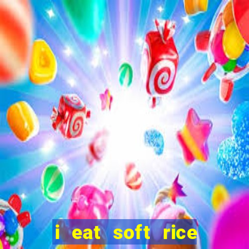 i eat soft rice in another world pt br cap 1